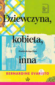 Okładka książki “Dziewczyna, kobieta, inna” autorstwa Bernardine Evaristo. 