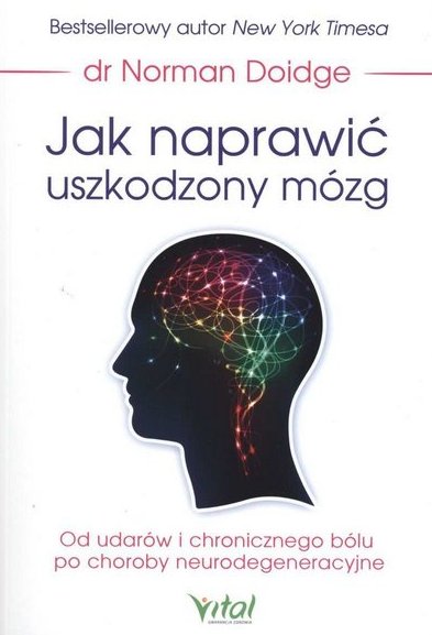 okładka książki pt. Jak naprawić uszkodzony mózg