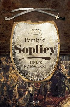 Okładka książki "Pamiątki Soplicy" Henryka Rzewuskiego.