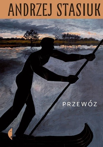 Okładka książki Andrzeja Stasiuka "Przewóz". 