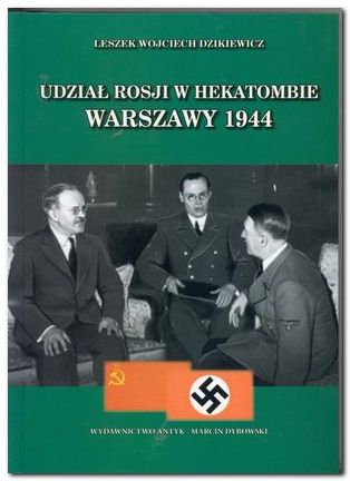 udzial rosji w hekatombie warszawy 1944